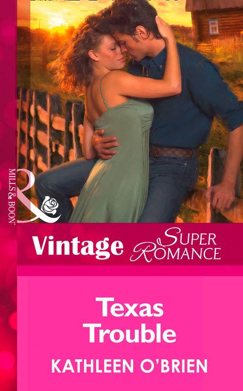 Home on the Ranch - Texas Trouble (Mills &amp; Boon Vintage Superromance) (Home on the Ranch, Book 42): First edition