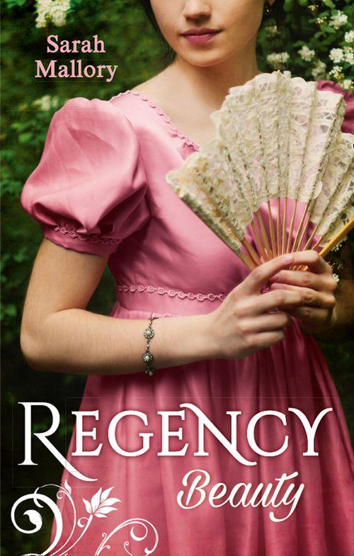 Regency Beauty: Beneath the Major&#39;s Scars / Behind the Rake&#39;s Wicked Wager