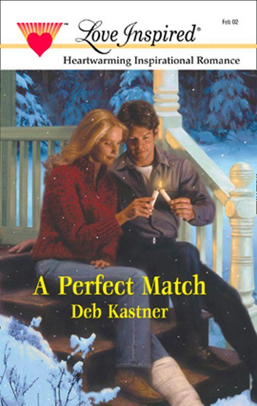 A Perfect Match (Mills &amp; Boon Love Inspired): First edition