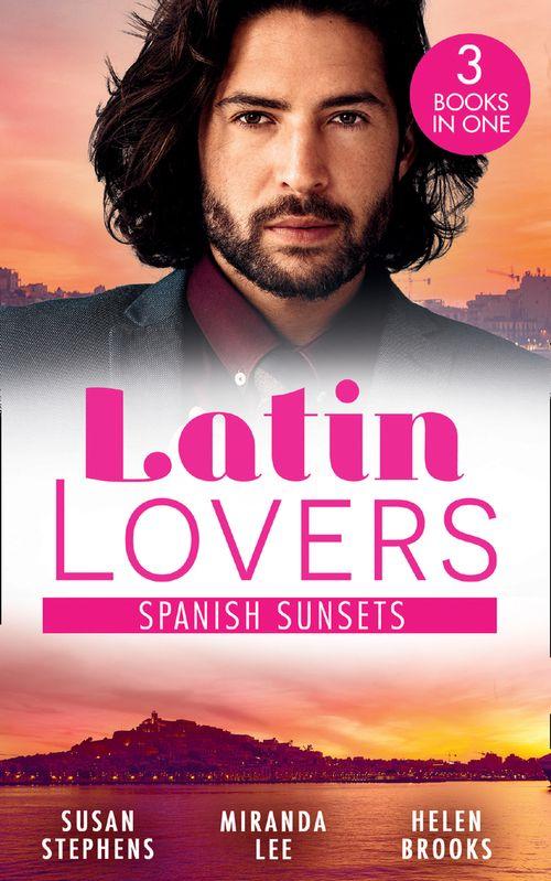 Latin Lovers: Spanish Sunsets: A Spanish Inheritance (Latin Lovers) / The Blackmailed Bridegroom / A Spanish Affair (9780263299663)
