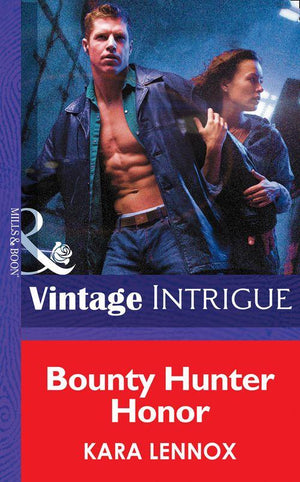 Code of the Cobra - Bounty Hunter Honor (Mills &amp; Boon Intrigue) (Code of the Cobra, Book 3): First edition