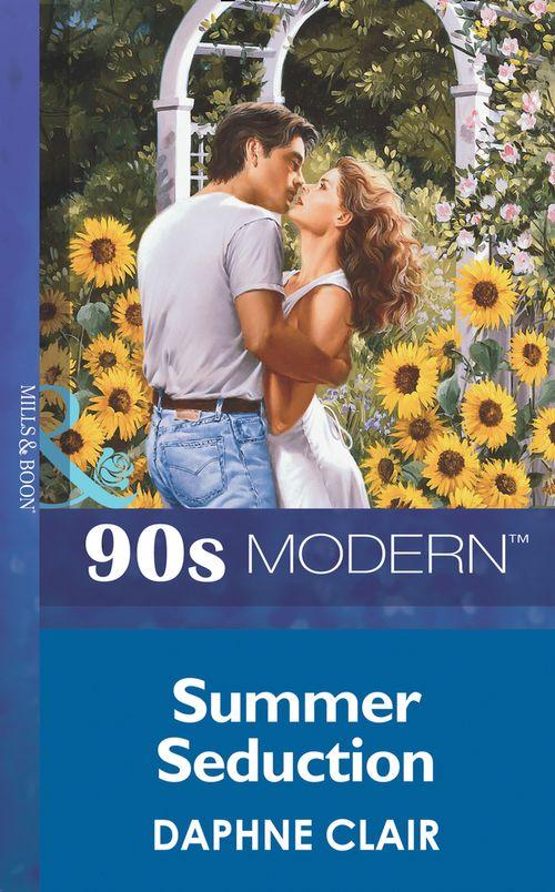 Summer Seduction (Mills &amp; Boon Vintage 90s Modern): First edition