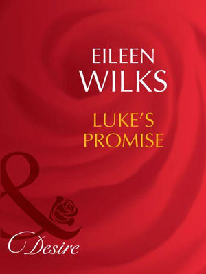 Luke's Promise (Mills & Boon Desire) (Tall, Dark - and Married!, Book 2): First edition (9781408942192)