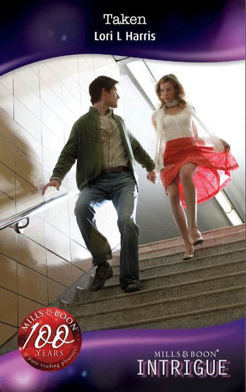 Taken (Mills &amp; Boon Intrigue): First edition