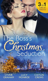 The Boss's Christmas Seduction: Unlocking her Innocence / Million Dollar Christmas Proposal / Not Just the Boss's Plaything (9781474038041)