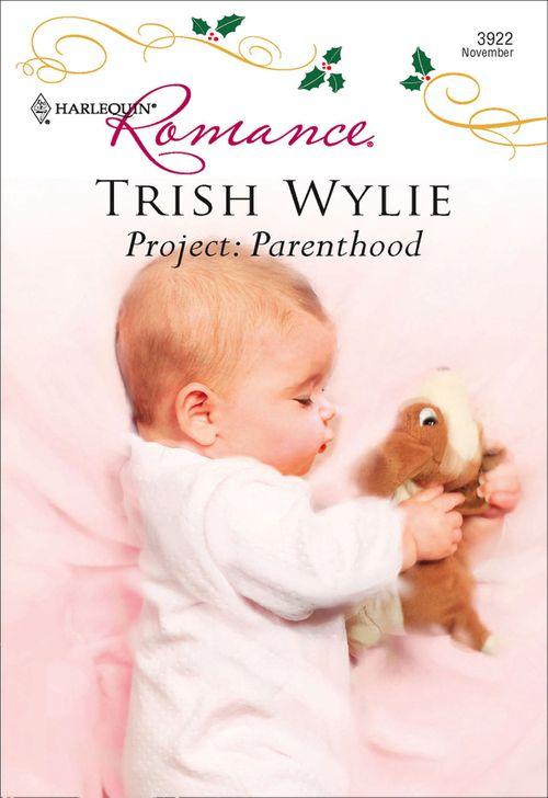 Project: Parenthood (Mills &amp; Boon Cherish): First edition