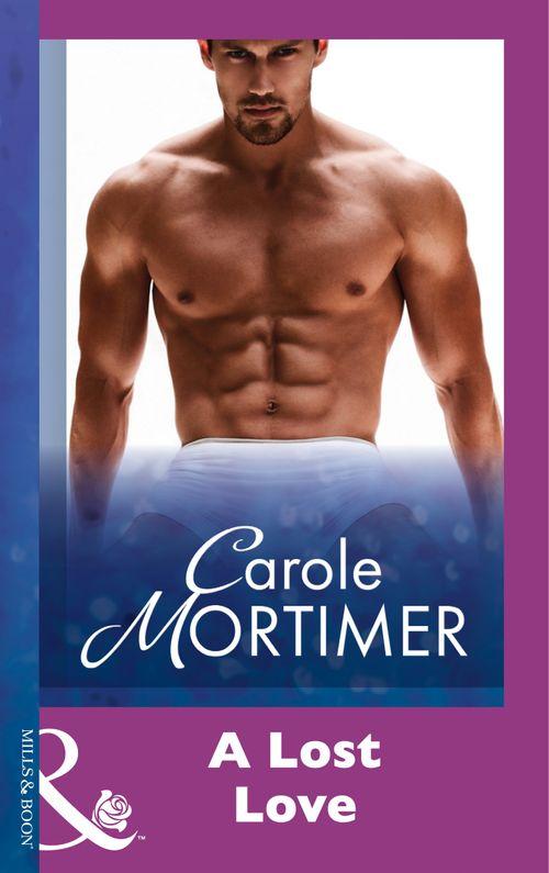 A Lost Love (Mills &amp; Boon Modern): First edition