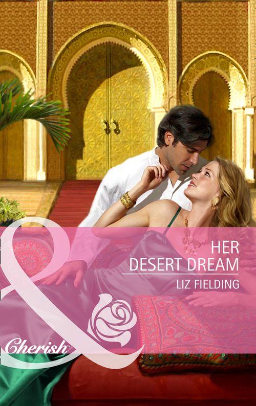 Her Desert Dream (Mills &amp; Boon Cherish): First edition