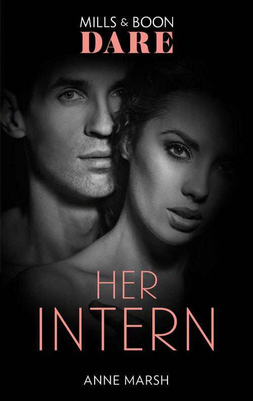 Her Intern (Mills &amp; Boon Dare)