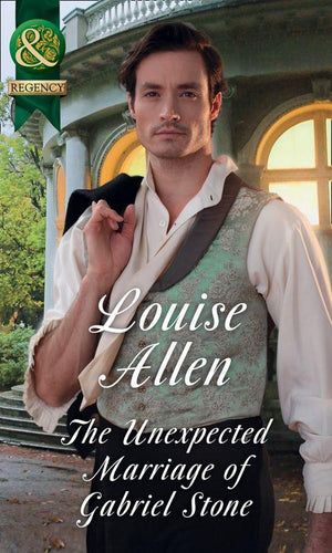 Lords of Disgrace - The Unexpected Marriage Of Gabriel Stone (Mills &amp; Boon Historical) (Lords of Disgrace, Book 4)