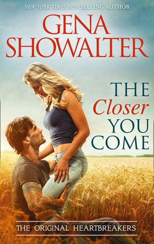 Original Heartbreakers - The Closer You Come (Original Heartbreakers, Book 1): First edition