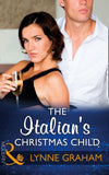 The Italian's Christmas Child (Mills & Boon Modern) (Christmas with a Tycoon, Book 0) (9781474044394)