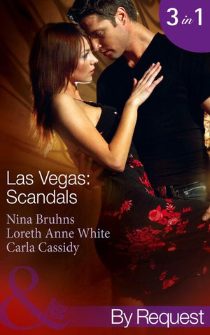 Las Vegas: Scandals: Prince Charming for 1 Night (Love in 60 Seconds, Book 4) / Her 24-Hour Protector (Love in 60 Seconds, Book 5) / 5 Minutes to Marriage (Love in 60 Seconds, Book 6) (Mills &amp; Boon By Request): First edition