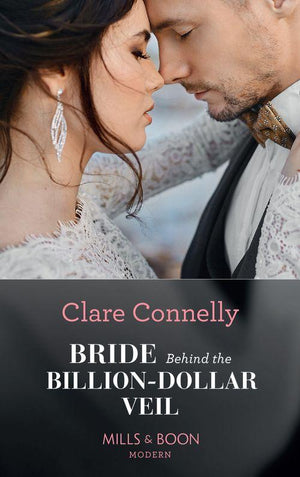 Crazy Rich Greek Weddings - Bride Behind The Billion-Dollar Veil (Mills &amp; Boon Modern) (Crazy Rich Greek Weddings, Book 2)