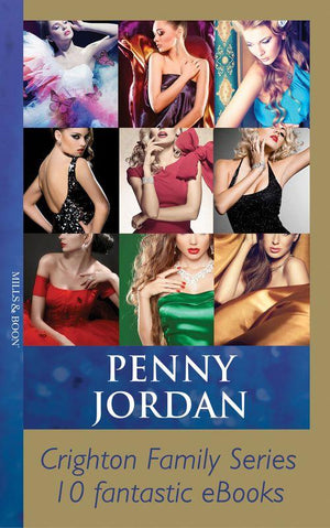 Penny Jordan&#39;s Crighton Family Series: First edition