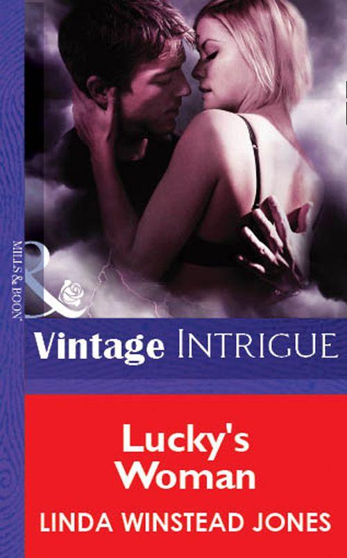 Lucky&#39;s Woman (Mills &amp; Boon Vintage Intrigue): First edition