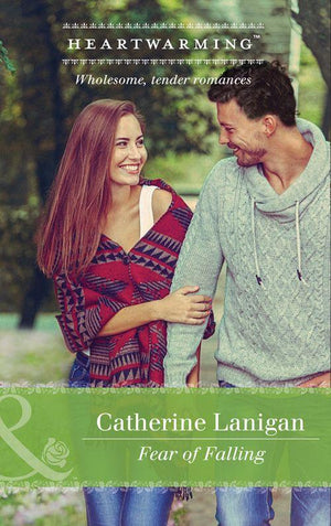Shores of Indian Lake - Fear Of Falling (Mills &amp; Boon Heartwarming) (Shores of Indian Lake, Book 5)