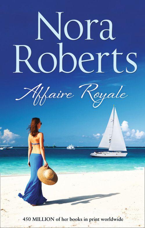 The Royals of Cordina - Affaire Royale (The Royals of Cordina, Book 1): First edition