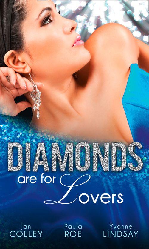 Diamonds Are For Lovers: Satin &amp; a Scandalous Affair (Diamonds Down Under, Book 4) / Boardrooms &amp; a Billionaire Heir (Diamonds Down Under, Book 5) / Jealousy &amp; a Jewelled Proposition (Diamonds Down Under, Book 6): First edition