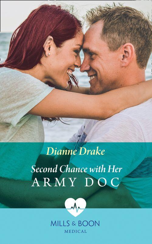 Second Chance With Her Army Doc (Mills &amp; Boon Medical)