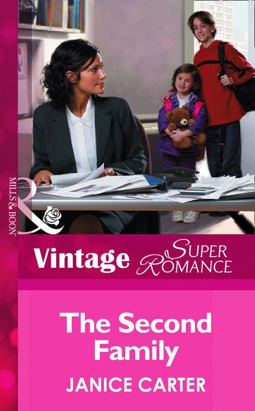 You, Me &amp; the Kids - The Second Family (Mills &amp; Boon Vintage Superromance) (You, Me &amp; the Kids, Book 3): First edition