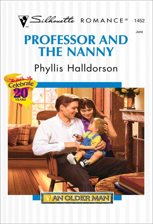 Professor And The Nanny (Mills & Boon Silhouette): First edition (9781474010252)