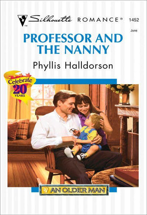 Professor And The Nanny (Mills & Boon Silhouette): First edition (9781474010252)