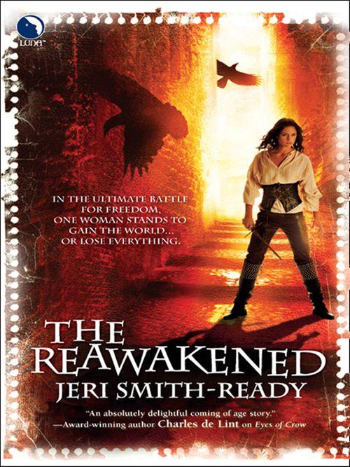 The Reawakened (Aspect of Crow, Book 4): First edition (9781408957103)