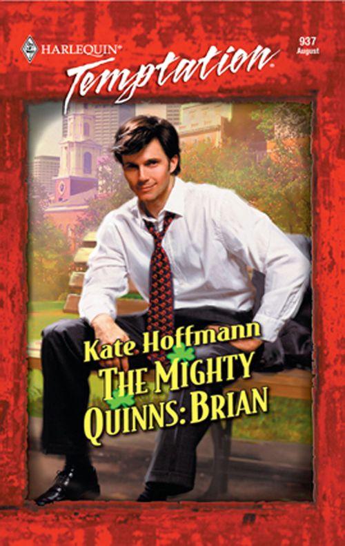 The Mighty Quinns: Brian (Mills &amp; Boon Temptation): First edition