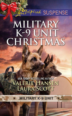 Military K-9 Unit Christmas: Christmas Escape (Military K-9 Unit) / Yuletide Target (Military K-9 Unit) (Mills &amp; Boon Love Inspired Suspense)