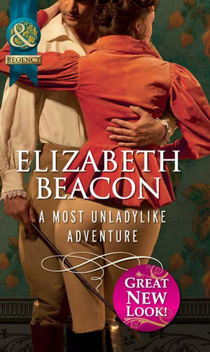 A Most Unladylike Adventure (Mills &amp; Boon Historical): First edition