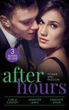 After Hours: Power And Passion: Her Secret, His Duty (The Adair Legacy) / Affairs of State / Her Perfect Candidate (9780263299380)
