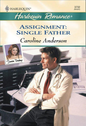 Assignment: Single Father (Mills &amp; Boon Cherish): First edition