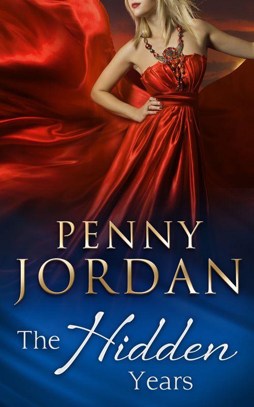The Hidden Years (Mills &amp; Boon Modern): First edition