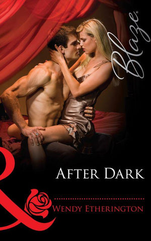 After Dark (Mills &amp; Boon Blaze): First edition