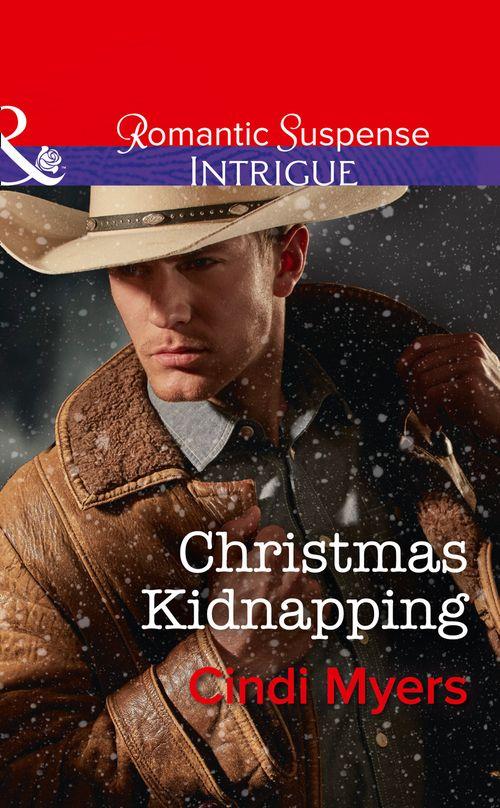 The Men of Search Team Seven - Christmas Kidnapping (Mills &amp; Boon Intrigue) (The Men of Search Team Seven, Book 3)