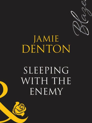 Sleeping With The Enemy (Mills &amp; Boon Blaze): First edition