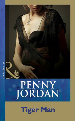 Penny Jordan Collection - Tiger Man (Mills &amp; Boon Modern) (Penny Jordan Collection): First edition
