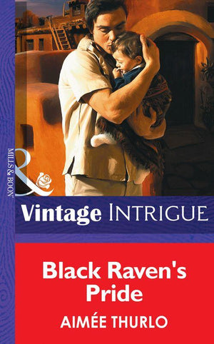 Black Raven&#39;s Pride (Mills &amp; Boon Intrigue): First edition