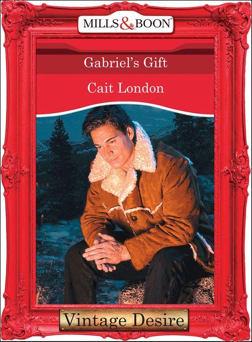 Freedom Valley - Gabriel&#39;s Gift (Mills &amp; Boon Desire) (Freedom Valley, Book 2): First edition