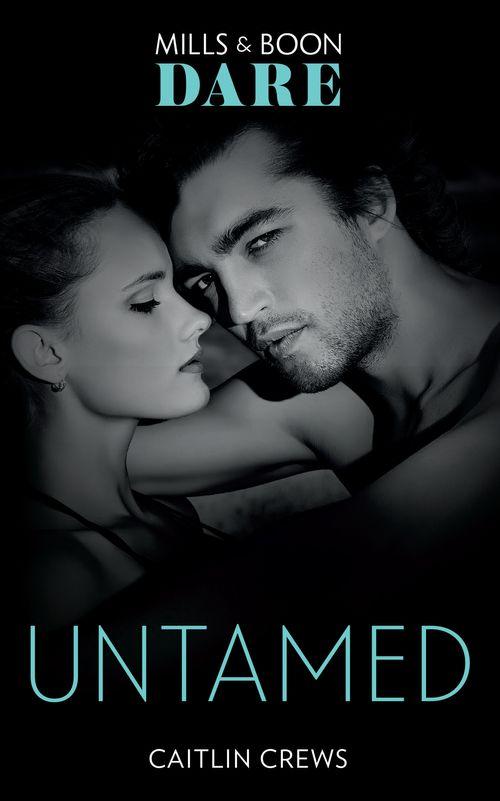 Hotel Temptation - Untamed (Mills &amp; Boon Dare) (Hotel Temptation, Book 3)