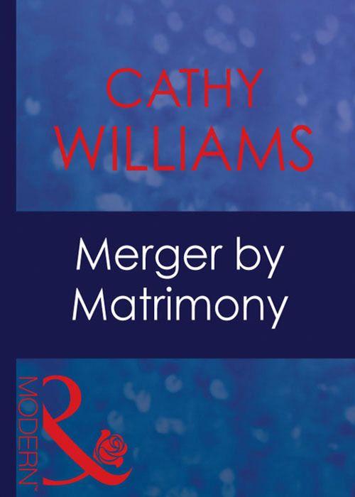 9 to 5 - Merger By Matrimony (Mills &amp; Boon Modern) (9 to 5, Book 13): First edition