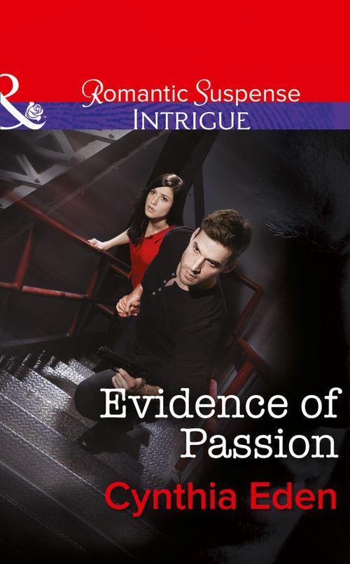 Shadow Agents: Guts and Glory - Evidence of Passion (Mills &amp; Boon Intrigue) (Shadow Agents: Guts and Glory, Book 3): First edition