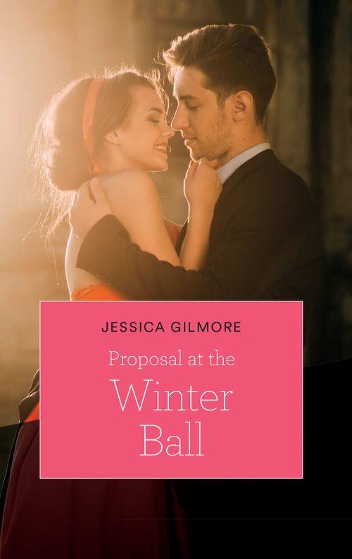Proposal At The Winter Ball (Mills &amp; Boon Cherish)
