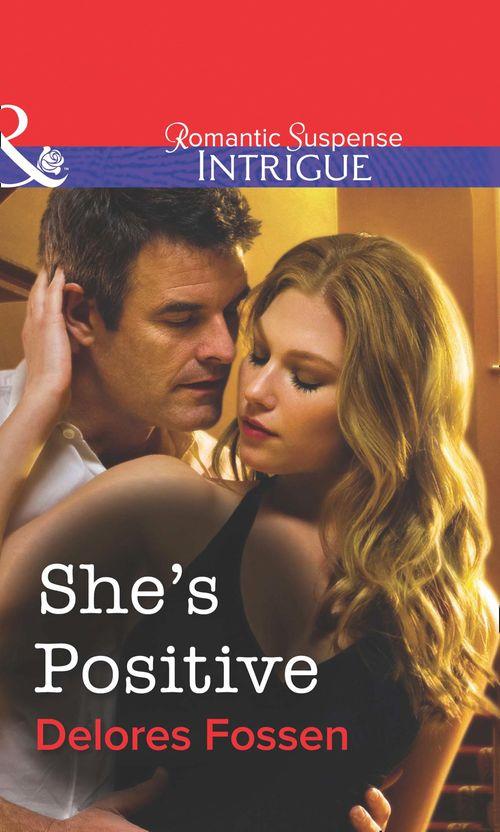 She&#39;s Positive (Mills &amp; Boon Intrigue): First edition