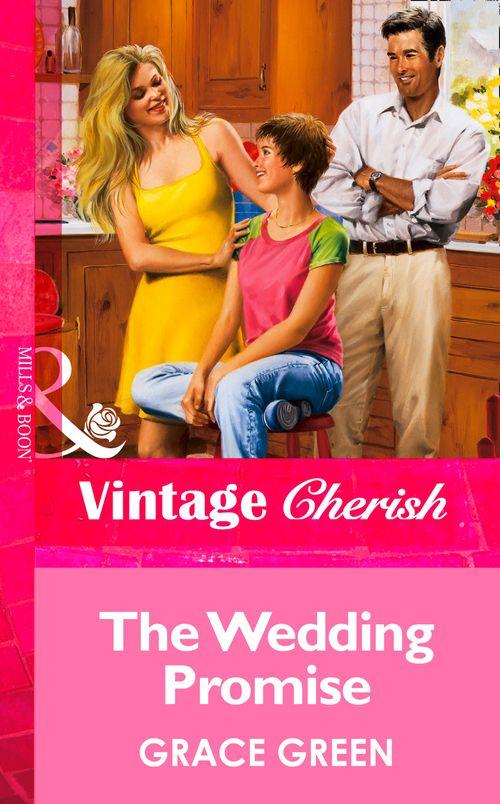 The Wedding Promise (Mills &amp; Boon Vintage Cherish): First edition