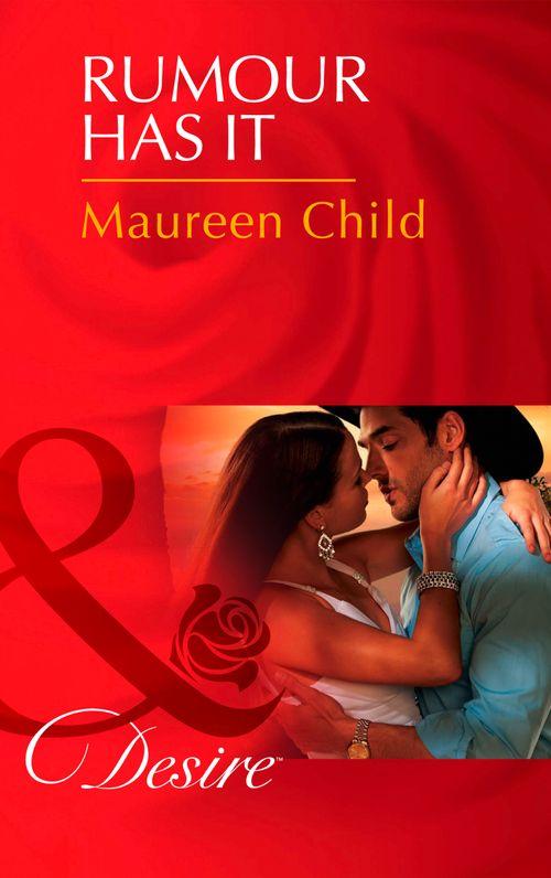 Rumour Has It (Mills & Boon Desire) (Texas Cattleman's Club: The Missing Mogul, Book 1): First edition (9781472006165)