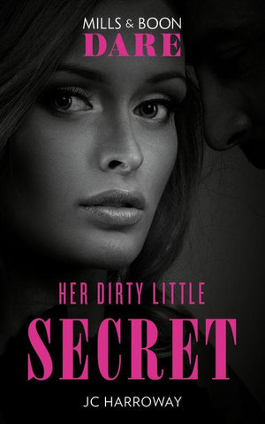Her Dirty Little Secret (Mills &amp; Boon Dare)