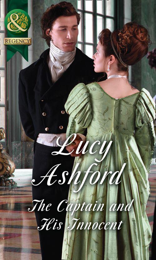 The Captain And His Innocent (Mills &amp; Boon Historical)