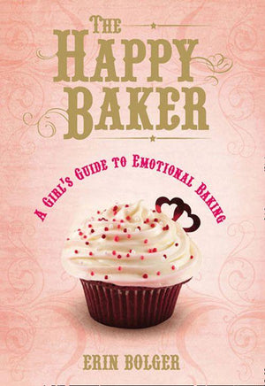 The Happy Baker: First edition (9781472018007)